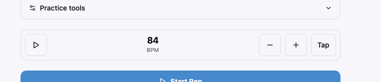 A mobile app screen showing Repriso's practice tools. A collapsible header reads "Practice tools" with a settings icon. Below it, a metronome control displays 84 BPM in large bold text, flanked by a play button on the left and minus, plus, and Tap buttons on the right. A blue "Start Rep" button sits at the bottom.
